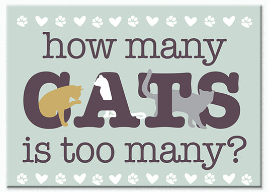 Dog Speak "How Many Cats is Too Many?" Indoor Magnet - Hillbilly House Panthers